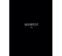 The 11:11 Manifestation Journal: Gratitude, Affirmations & Scripting for Intentional Living