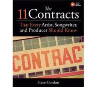 The 11 Contracts That Every Artist Songwriter and Producer Should Know by Steve Gordon Steve Gordon (Auteur)