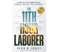 The 11th Hour Laborer: 25th Anniversary Edition