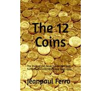 The 12 Coins: The story of the never issued 1933 $20 Saint-Gaudens Double Eagle Gold Coins