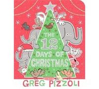 The 12 Days Of Christmas by Greg Pizzoli Unknown (Auteur)