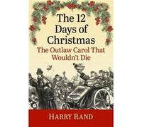 The 12 Days of Christmas by Harry Rand Harry Rand (Auteur)
