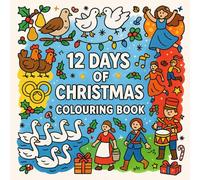 The 12 Days of Christmas Coloring Book for Kids Ages 4-8.: A fun festive activity book with partridges, turtle doves, golden rings, drummers, dancers and more.