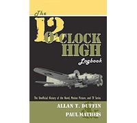The 12 O'clock High Logbook
