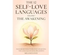 The 12 Self-Love Languages, Volume 1: The Awakening