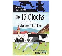 James Thurber – The 13 Clocks – Penguin Classics – Édition de luxe