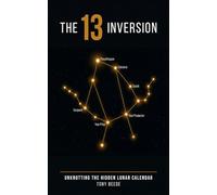 THE 13 INVERSION: UnKnotting the Hidden Lunar Calendar