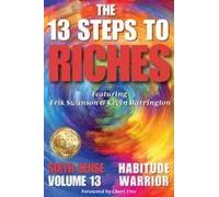The 13 Steps To Riches - Habitude Warrior Volume 13 Sixth Sense