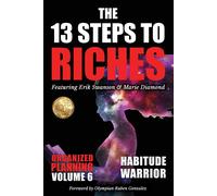 The 13 Steps To Riches - Habitude Warrior Volume 6