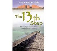 The 13th Step by Jude Currivan Currivan, Jude (Auteur)