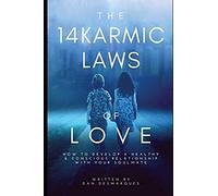 The 14 Karmic Laws Of Love