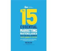 The 15 Essential Marketing Masterclasses for Your Small Business by Dee Blick Dee Blick, (Auteur)