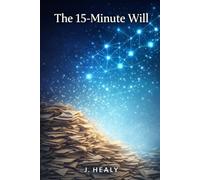 The 15-Minute Will: The Practical Guide to Automating Wills, Trusts, and Client Intake Without Breaking Ethics