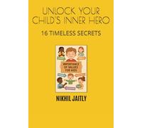 THE 16 TIMELESS SECRETS OF HANUMAN'S WISDOM: Unlock your Child's Inner HERO
