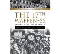The 17th WaffenSS Panzergrenadier Division Gotz von Berlichingen by Massimiliano Afiero Inconnu (Auteur)