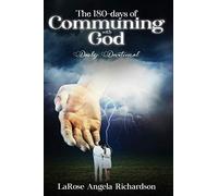 The 180-Days Of Communing With God Daily Devotional