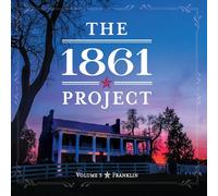The 1861 Project - 1861 Project Vol. 3: Franklin