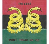 The 1865 - Don'T Tread on We!