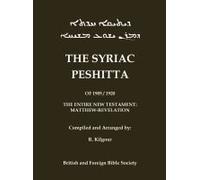 The 1905 Peshitta Of The British Bible Society (Aramaic Peshitta; Syriac Peshitta)