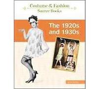 The 1920s and 1930s, Costume And Fashion Source Books Bailey Publishing Assoc (Auteur)