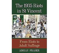 The 1935 Riots In St Vincent