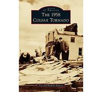 The 1958 Colfax Tornado