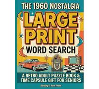 The 1960 Nostalgia Large Print Word Search: A Retro 1960s Pop Culture and History Puzzle Book for Adults and Seniors | Fun Brain Games and Memory Lane Activity Gift