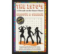 The 1970s (A Decade on the Dance Floor) Groove & Search Puzzle Book: Word Search with Easy-to-Read Print about the 1970's, Nostalgia, Retro Pop ... Gift for Vacations, Holidays and Free Times