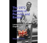 The 1972 Odyssey of Poundso and Baddso: From Lawrence Kansas to Eugene Oregon and Back