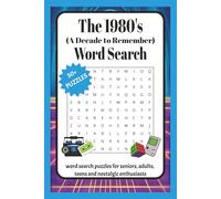 The 1980's (A Decade to Remember) Word Search: Word Search with Easy to Read Print about 1980's Decade Nostalgia, Music and More | 6x9 inches, 110 ... Gift for Vacations, Holidays and Free Times
