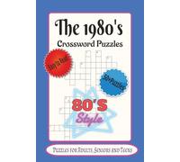The 1980's Crossword Puzzles: Crossword Puzzles with Easy to Read Print about The 1980's, Music, Eighties Theme and More | 6x9 inches, 120 pages | 50+ ... Gift for Vacations, Holidays, and Relaxation.