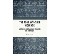 The 1984 AntiSikh Violence - Ritika Singh - Taylor amp Francis Ltd - Livre en Anglais - Hardback Ritika SinghRitika Singh (Auteur)