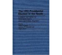 The 1992 Presidential Election in the South Laurence W. Moreland, Robert P. Steed (Auteur)