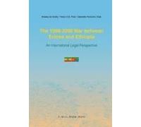 The 1998-2000 War Between Eritrea And Ethiopia: An International Legal Perspective
