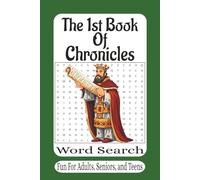 The 1st Book Of Chronicles Word Search: 55 Bible Word Search Puzzles Inspired by the Genealogies and History of Israel