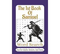 The 1st Book of Samuel Word Search: 55 Inspiring Bible Word Search Puzzles from the First Book of Samuel - Faith-Building Scripture Fun for Teens, Adults, and Seniors