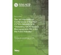 The 1st International Conference Of The Red Cyted Envabio100 "Obtaining 100% Natural Biodegradable Films For The Food Industry