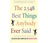 The 2,548 Best Things Anybody Ever Said