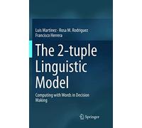 The 2-Tuple Linguistic Model
