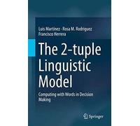 The 2-Tuple Linguistic Model