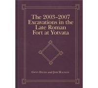 The 20032007 Excavations in the Late Roman Fort at Yotvata by Jodi Magness Jodi Magness (Auteur)