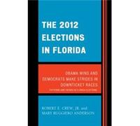 The 2012 Elections in Florida Mary Ruggiero Anderson (Auteur)
