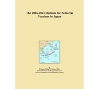 The 2016-2021 Outlook for Pediatric Vaccines in Japan