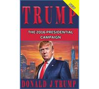 The 2016 Presidential Campaign: A Defining Moment In American Politics: The 2016 Presidential Campaign: A Defining Moment In American Politics Unveiling The Dynamics Of Change And Division