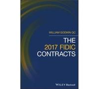 The 2017 FIDIC Contracts by William Godwin William Godwin (Auteur)