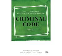 The 2025 Annotated Mental Health Provisions of the Criminal Code, Part.1