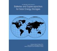 The 2026-2031 World Outlook for Batteries and Supercapacitors for Solar Energy Storages