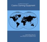 The 2026-2031 World Outlook for Casino Gaming Equipment