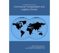 The 2026-2031 World Outlook for Commercial Transportation and Logistics Drones