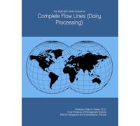 The 2026-2031 World Outlook for Complete Flow Lines (Dairy Processing)